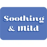 Soothing & Mild